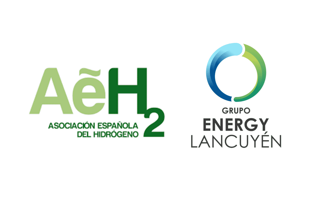 El Grupo Energy Lancuyen se convierte en socio promotor de la Asociación Española del Hidrógeno