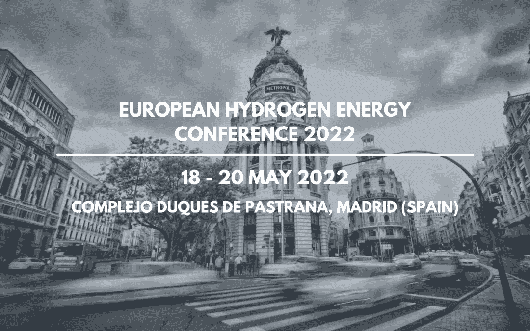 The European Hydrogen Energy Conference se celebrará en Madrid, los días 18 y 20 de mayo de 2022